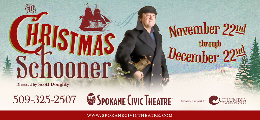 Image of the Christmas Schooner Billboard. Opening at Spokane Civic Theatre